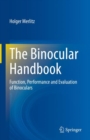 The Binocular Handbook : Function, Performance and Evaluation of Binoculars - eBook