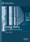 Doing Shifts : The Role of Correctional Officers - eBook