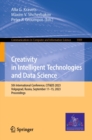 Creativity in Intelligent Technologies and Data Science : 5th International Conference, CIT&DS 2023, Volgograd, Russia, September 11-15, 2023, Proceedings - eBook