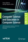 Computer Science and Education in Computer Science : 19th EAI International Conference, CSECS 2023, Boston, MA, USA, June 28-29, 2023, Proceedings - eBook