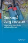 Choosing & Using Binoculars : A Guide for Star Gazers, Birders and Outdoor Enthusiasts - eBook