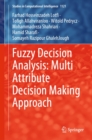 Fuzzy Decision Analysis: Multi Attribute Decision Making Approach - eBook