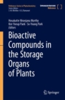 Bioactive Compounds in the Storage Organs of Plants - Book