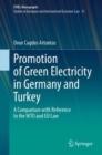 Promotion of Green Electricity in Germany and Turkey : A Comparison with Reference to the WTO and EU Law - Book
