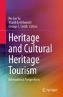 Heritage and Cultural Heritage Tourism : International Perspectives - eBook