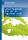 Comparing Network Governance in England and China - eBook