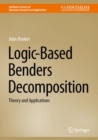 Logic-Based Benders Decomposition : Theory and Applications - Book