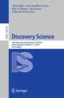 Discovery Science : 26th International Conference, DS 2023, Porto, Portugal, October 9-11, 2023, Proceedings - eBook