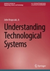 Understanding Technological Systems - Book