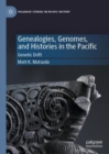 Genealogies, Genomes, and Histories in the Pacific : Genetic Drift - eBook