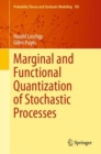 Marginal and Functional Quantization of Stochastic Processes - Book
