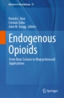 Endogenous Opioids : From Basic Science to Biopsychosocial Applications - eBook