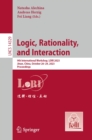 Logic, Rationality, and Interaction : 9th International Workshop, LORI 2023, Jinan, China, October 26-29, 2023, Proceedings - eBook