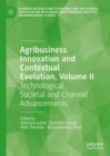 Agribusiness Innovation and Contextual Evolution, Volume II : Technological, Societal and Channel Advancements - eBook