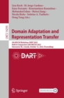 Domain Adaptation and Representation Transfer : 5th MICCAI Workshop, DART 2023, Held in Conjunction with MICCAI 2023, Vancouver, BC, Canada, October 12, 2023, Proceedings - Book