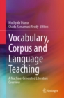 Vocabulary, Corpus and Language Teaching : A Machine-Generated Literature Overview - eBook