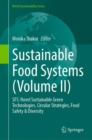 Sustainable Food Systems (Volume II) : SFS: Novel Sustainable Green Technologies, Circular Strategies, Food Safety & Diversity - eBook