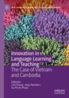 Innovation in Language Learning and Teaching : The Case of Vietnam and Cambodia - eBook