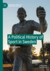 A Political History of Sport in Sweden - eBook
