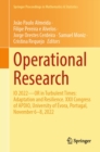 Operational Research : IO 2022-OR in Turbulent Times: Adaptation and Resilience. XXII Congress of APDIO, University of Evora, Portugal, November 6-8, 2022 - eBook