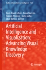Artificial Intelligence and Visualization: Advancing Visual Knowledge Discovery - eBook