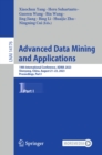 Advanced Data Mining and Applications : 19th International Conference, ADMA 2023, Shenyang, China, August 21-23, 2023, Proceedings, Part I - eBook