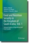 Food and Nutrition Security in the Kingdom of Saudi Arabia, Vol. 1 : National Analysis of Agricultural and Food Security - eBook