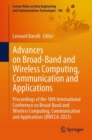 Advances on Broad-Band and Wireless Computing, Communication and Applications : Proceedings of the 18th International Conference on Broad-Band and Wireless Computing, Communication and Applications (B - Book