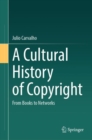 A Cultural History of Copyright : From Books to Networks - eBook