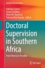 Doctoral Supervision in Southern Africa : From Theory to Practice - Book