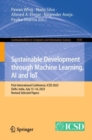 Sustainable Development through Machine Learning, AI and IoT : First International Conference, ICSD 2023, Delhi, India, July 15-16, 2023, Revised Selected Papers - eBook
