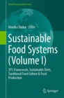 Sustainable Food Systems (Volume I) : SFS: Framework, Sustainable Diets, Traditional Food Culture & Food Production - eBook