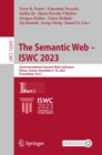 The Semantic Web - ISWC 2023 : 22nd International Semantic Web Conference, Athens, Greece, November 6-10, 2023, Proceedings, Part I - eBook