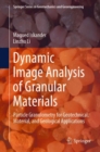 Dynamic Image Analysis of Granular Materials : Particle Granulometry for Geotechnical, Material, and Geological Applications - Book