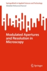 Modulated Apertures and Resolution in Microscopy - Book