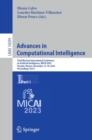 Advances in Computational Intelligence : 22nd Mexican International Conference on Artificial Intelligence, MICAI 2023, Yucatan, Mexico, November 13–18, 2023, Proceedings, Part I - Book