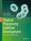 Tropical Phyconomy Coalition Development : Focus on Eucheumatoid Seaweeds - Book