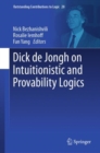 Dick de Jongh on Intuitionistic and Provability Logics - eBook