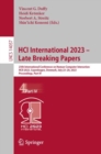 HCI International 2023 - Late Breaking Papers : 25th International Conference on Human-Computer Interaction, HCII 2023, Copenhagen, Denmark, July 23-28, 2023, Proceedings, Part IV - eBook