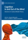 Cognition In and Out of the Mind : Advances in Cultural Model Theory - eBook