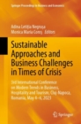 Sustainable Approaches and Business Challenges in Times of Crisis : 3rd International Conference on Modern Trends in Business, Hospitality and Tourism, Cluj-Napoca, Romania, May 4-6, 2023 - Book