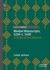 Mevlevi Manuscripts, 1268-c. 1400 : A Study of the Sources - eBook