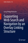 Supporting Web Search and Navigation by an Overlay Linking Structure - eBook
