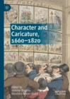 Character and Caricature, 1660-1820 - eBook