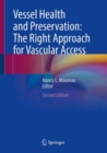 Vessel Health and Preservation: The Right Approach for Vascular Access - Book