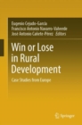 Win or Lose in Rural Development : Case Studies from Europe - Book