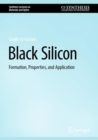 Black Silicon : Formation, Properties, and Application - Book