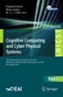 Cognitive Computing and Cyber Physical Systems : 4th EAI International Conference, IC4S 2023, Bhimavaram, Andhra Pradesh, India, August 4-6, 2023, Proceedings, Part I - eBook