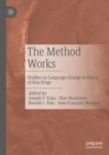 The Method Works : Studies on Language Change in Honor of Don Ringe - eBook