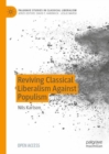 Reviving Classical Liberalism Against Populism - Book